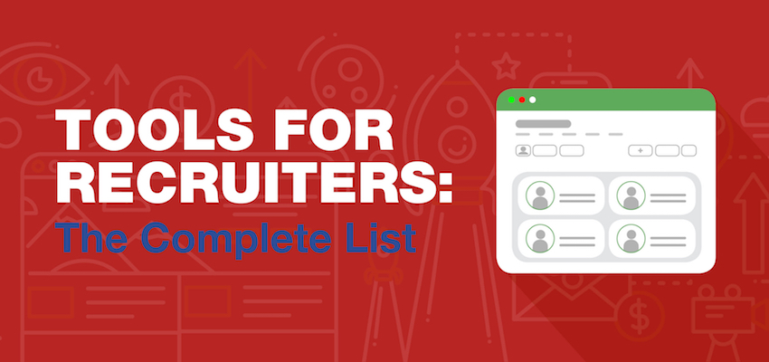 Tools For Recruiters - The Complete List Banner